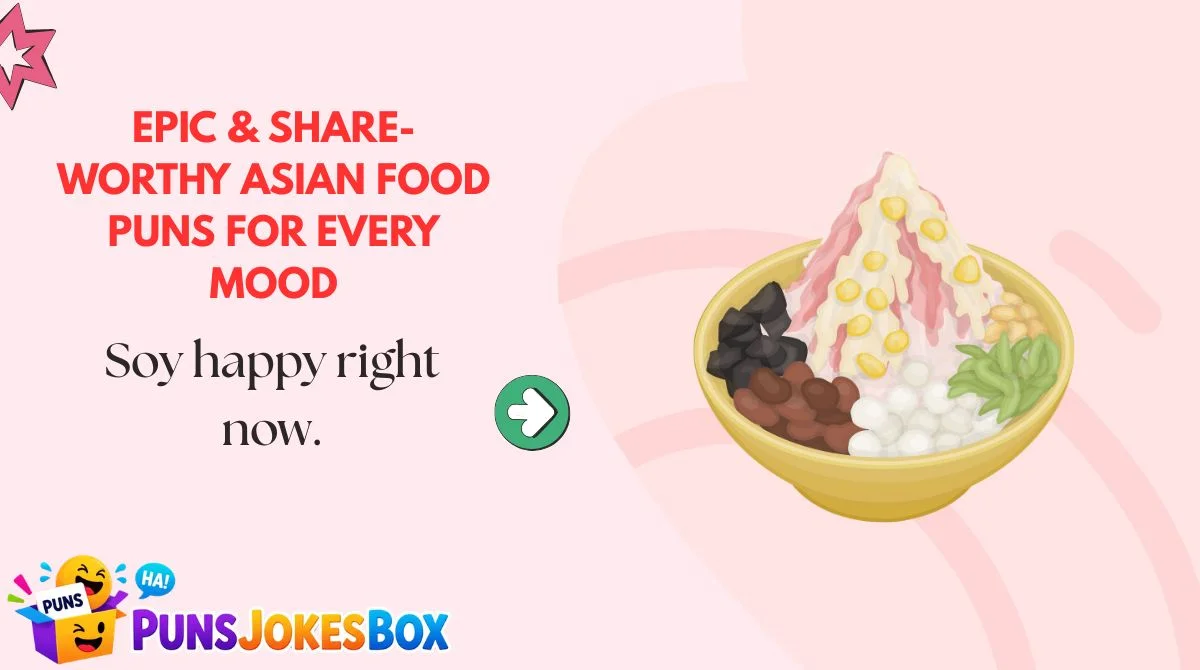 Epic & Share-Worthy Asian Food Puns for Every Mood