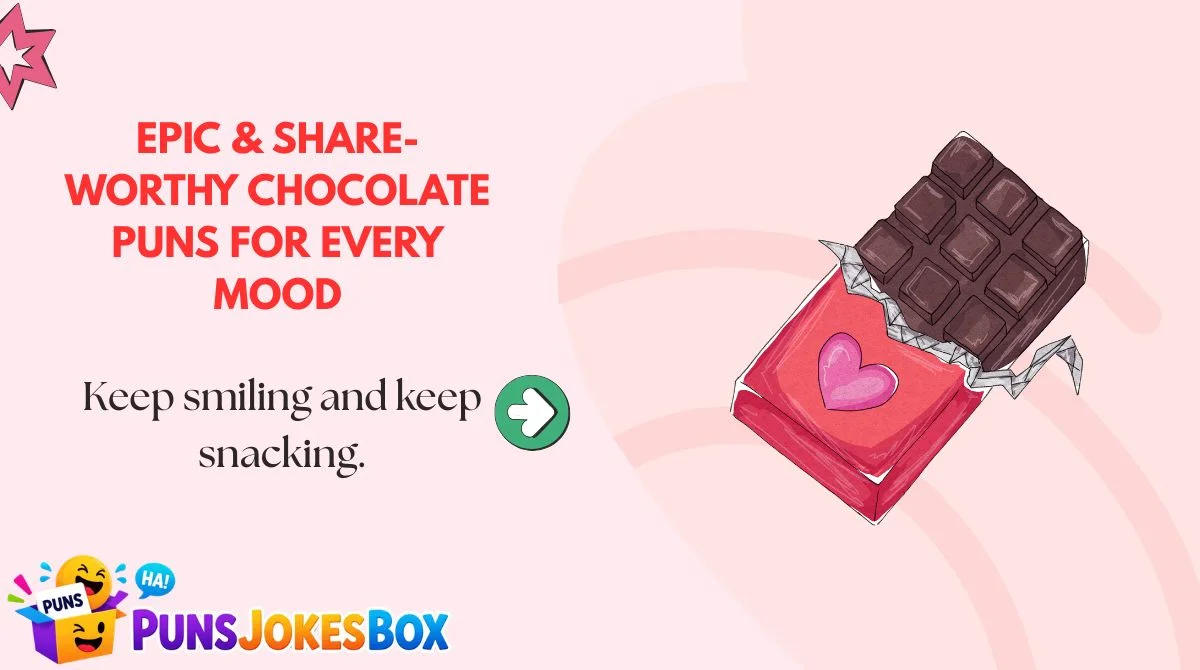 Epic & Share-Worthy Chocolate Puns for Every Mood