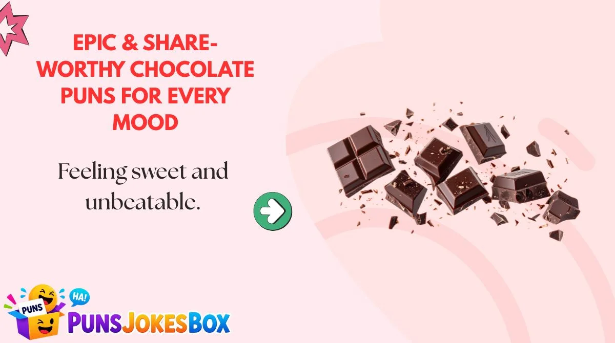 Epic & Share-Worthy Chocolate Puns for Every Mood