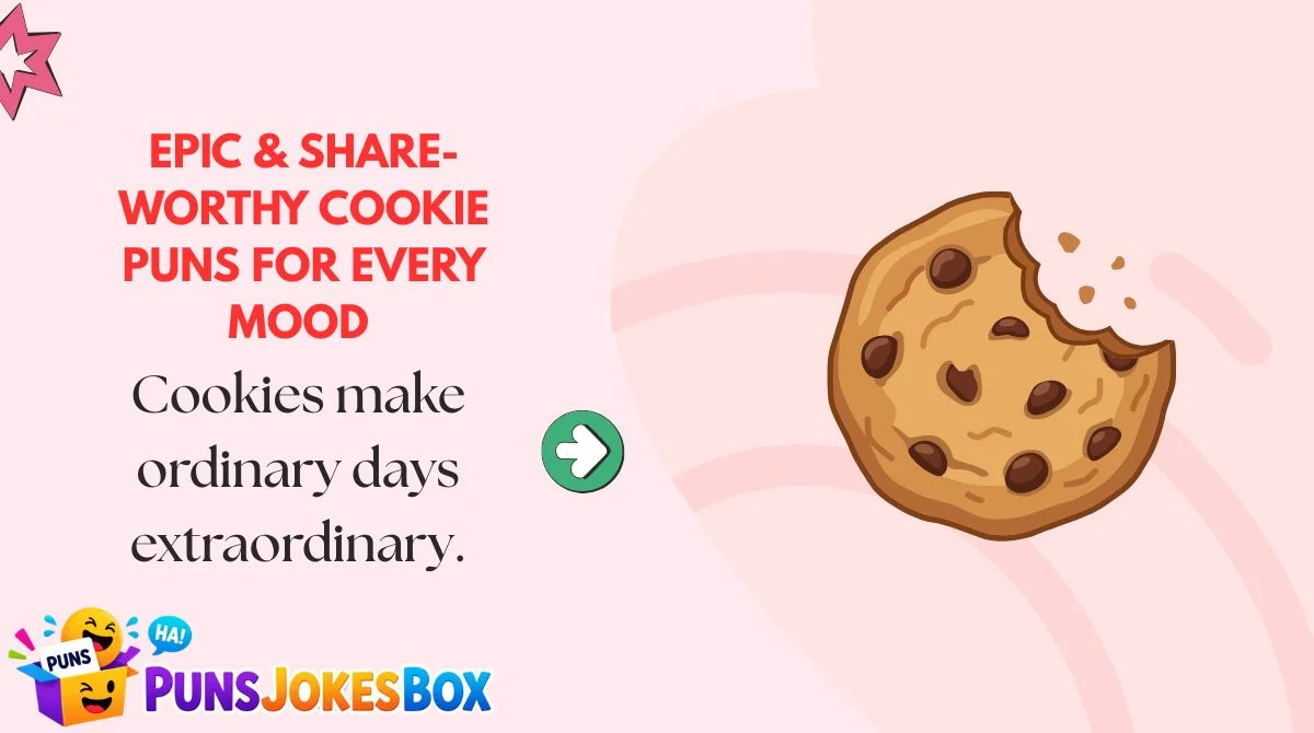 Epic & Share-Worthy Cookie Puns for Every Mood 