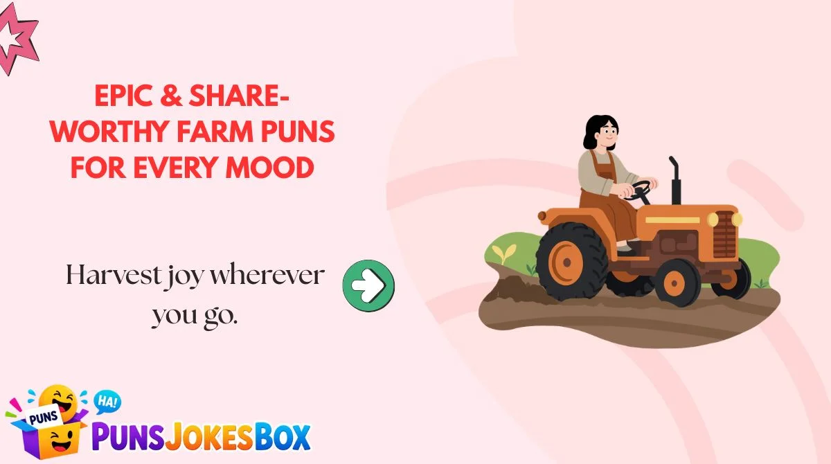 Epic & Share-Worthy Farm Puns for Every Mood