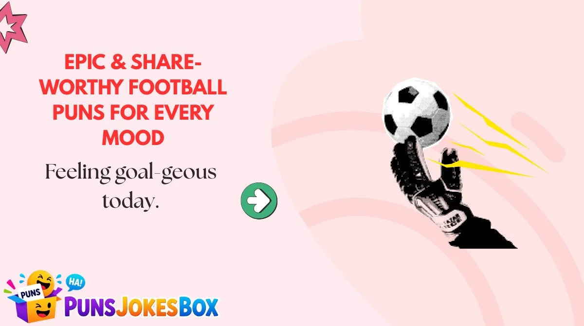 Epic & Share-Worthy Football Puns for Every Mood