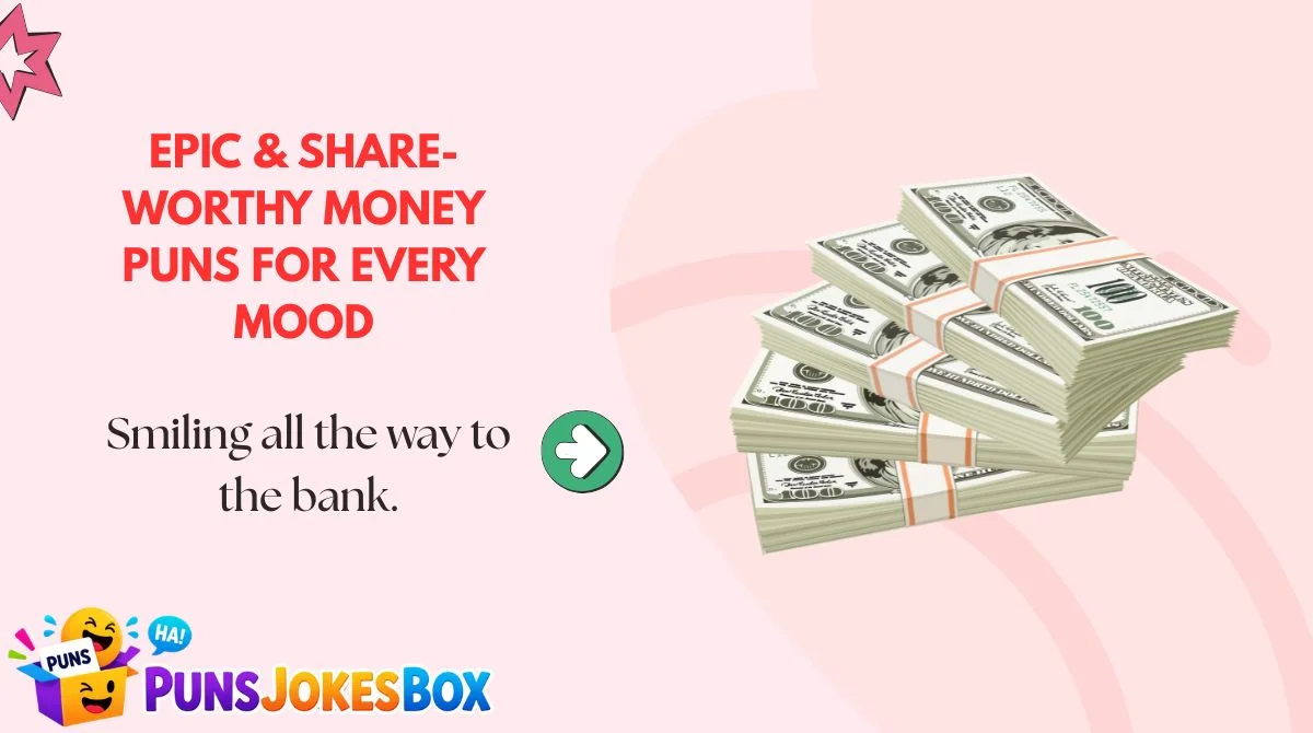 Epic & Share-Worthy Money Puns for Every Mood