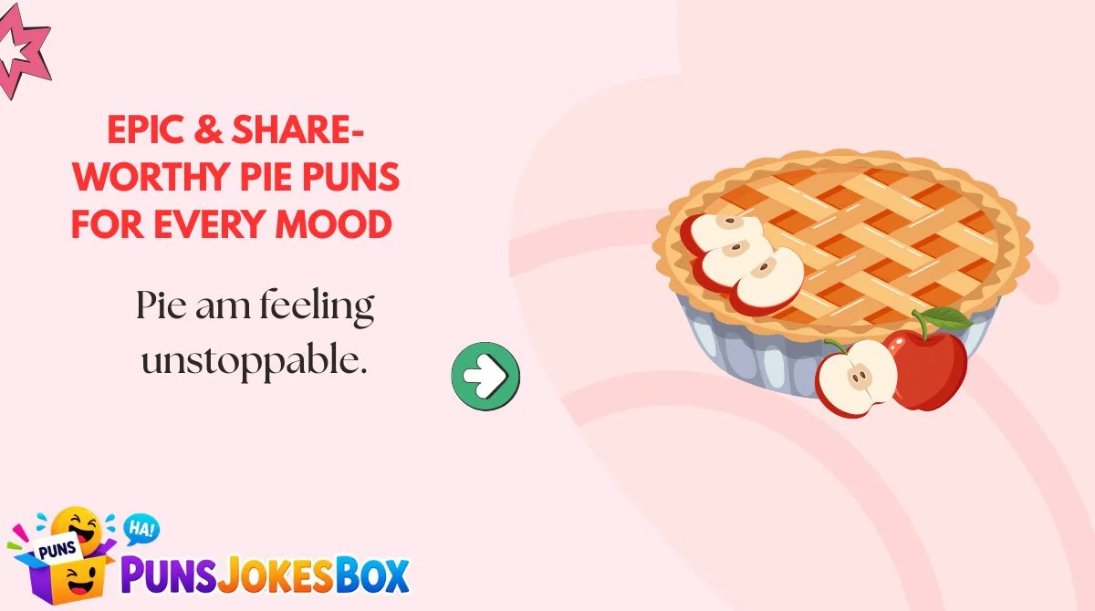Epic & Share-Worthy Pie Puns for Every Mood 