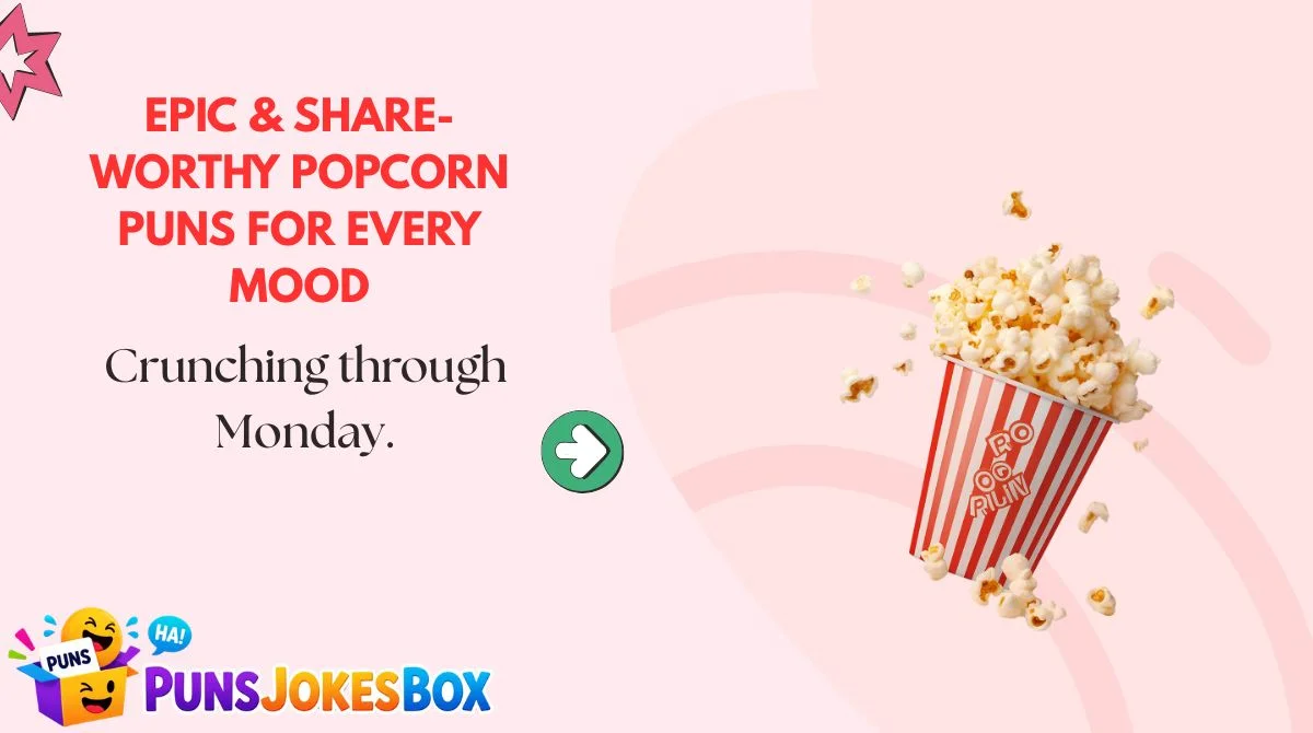 Epic & Share-Worthy Popcorn Puns for Every Mood
