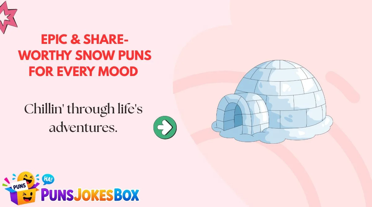 Epic & Share-Worthy Snow Puns for Every Mood 