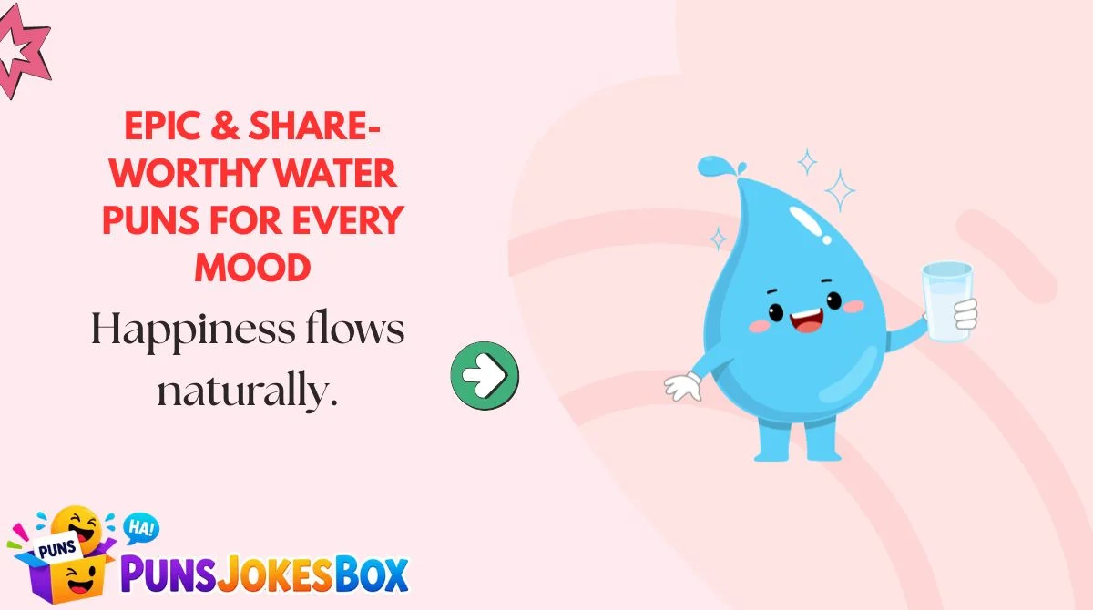 Epic & Share-Worthy Water Puns for Every Mood