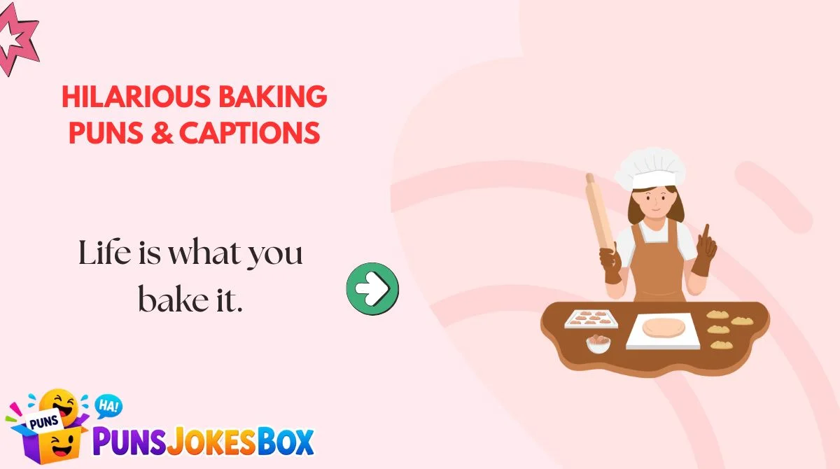 Hilarious Baking Puns & Captions