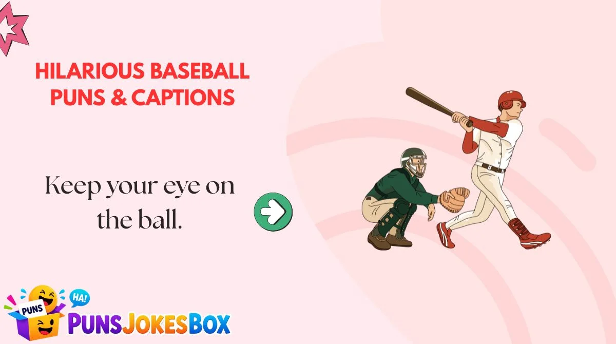 Hilarious Baseball Puns & Captions