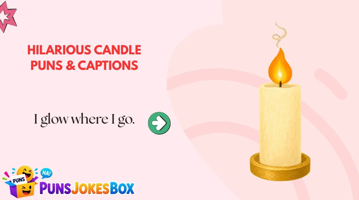 Hilarious Candle Puns & Captions