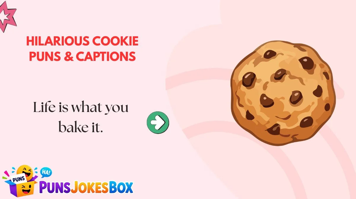 Hilarious Cookie Puns & Captions