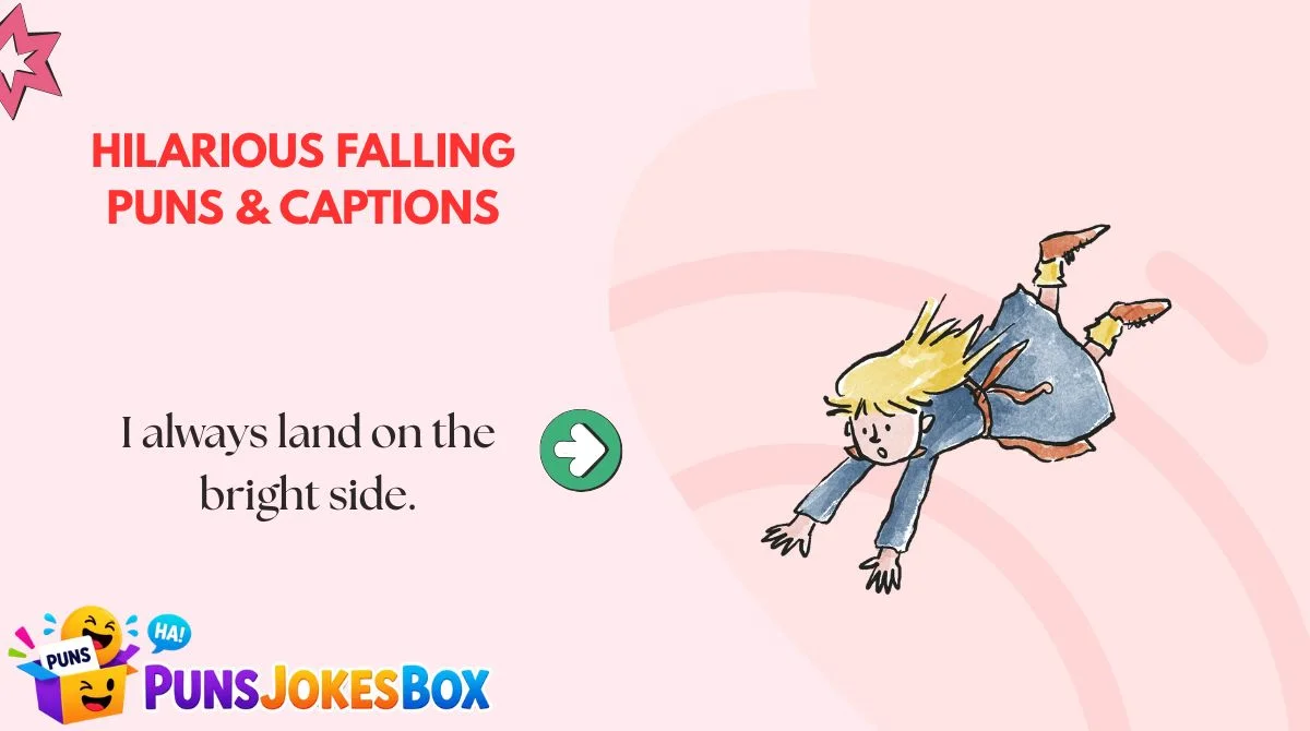 Hilarious Falling Puns & Captions