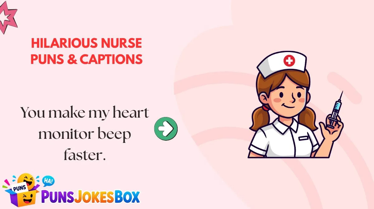 Hilarious Nurse Puns & Captions