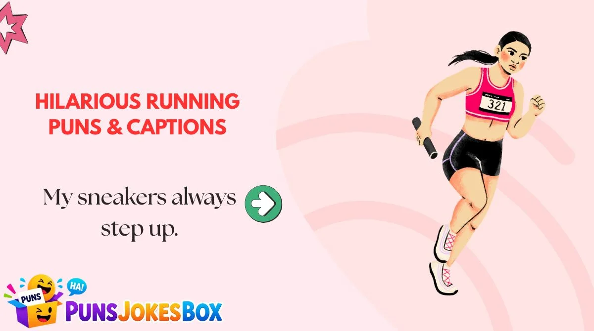 Hilarious Running Puns & Captions