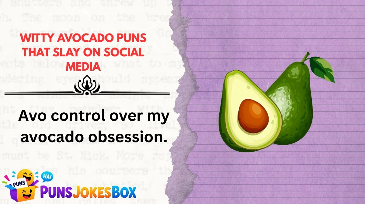 Witty Avocado Puns That Slay on Social Media