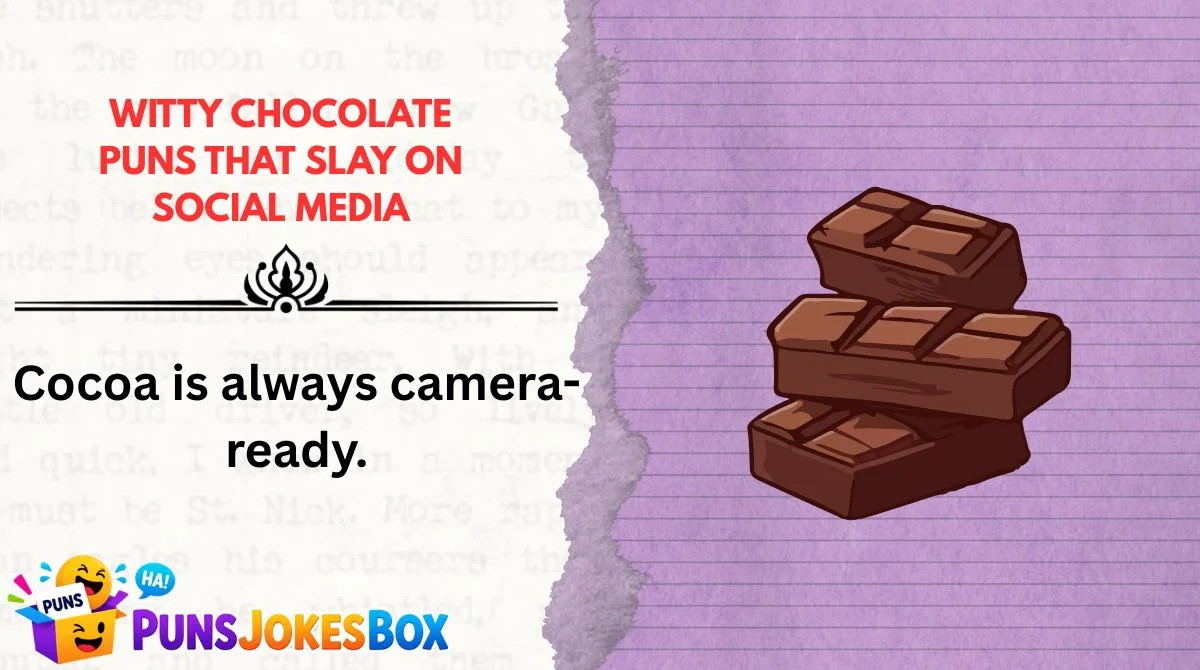 Witty Chocolate Puns That Slay on Social Media