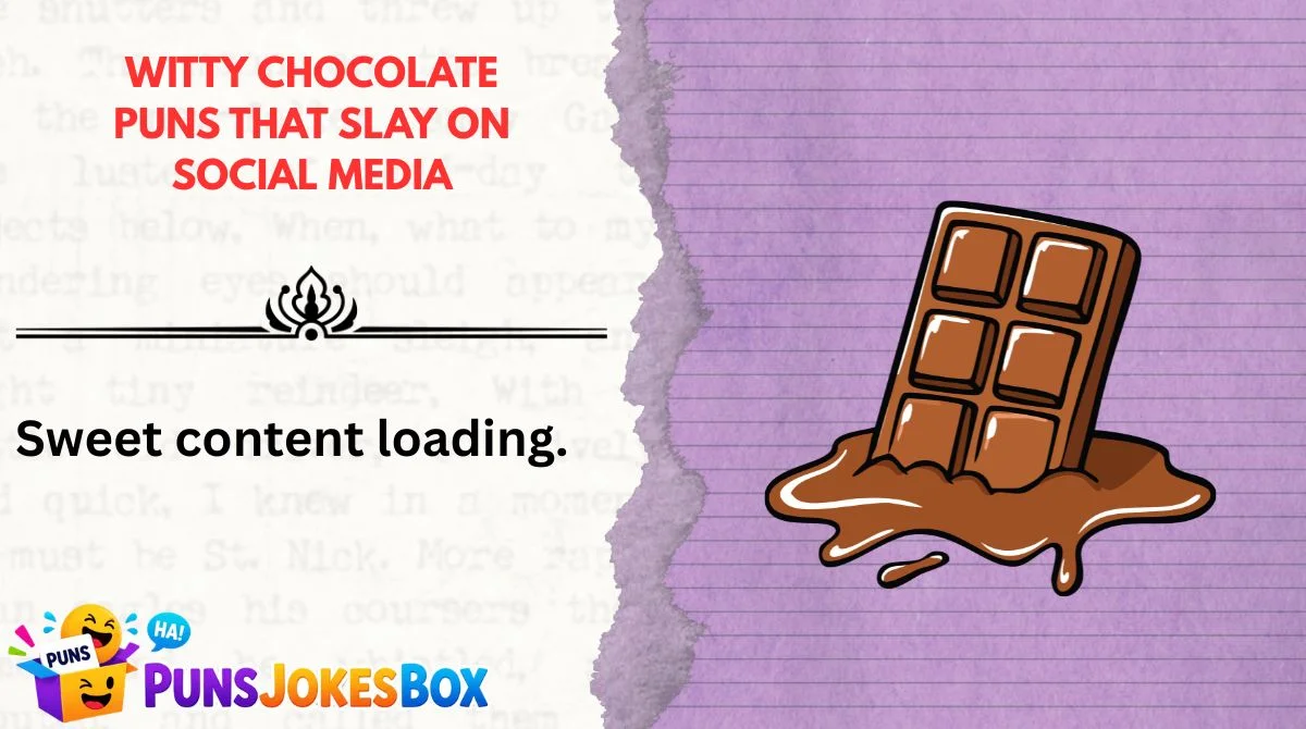 Witty Chocolate Puns That Slay on Social Media