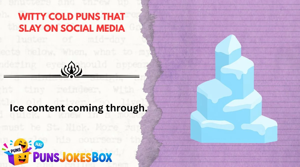 Witty Cold Puns That Slay on Social Media