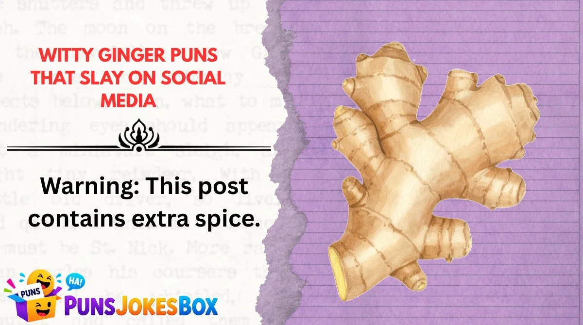Witty Ginger Puns That Slay on Social Media