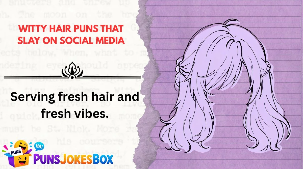 Witty Hair Puns That Slay on Social Media
