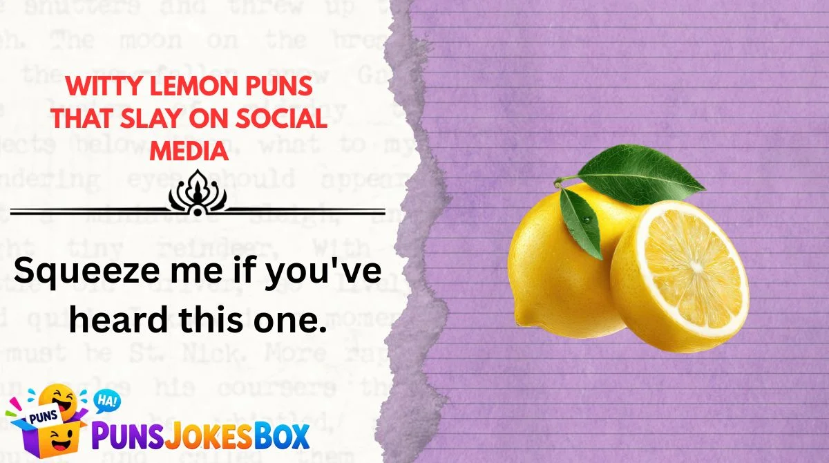 Witty Lemon Puns That Slay on Social Media