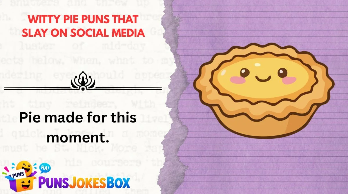 Witty Pie Puns That Slay on Social Media