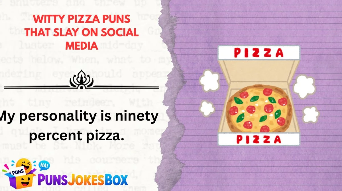 Witty Pizza Puns That Slay on Social Media