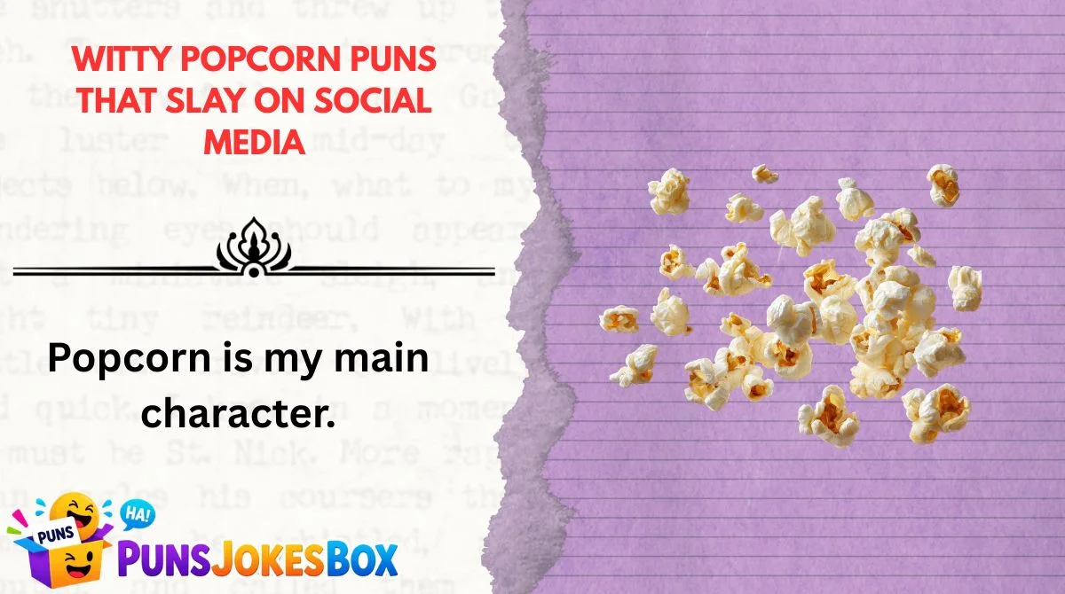 Witty Popcorn Puns That Slay on Social Media