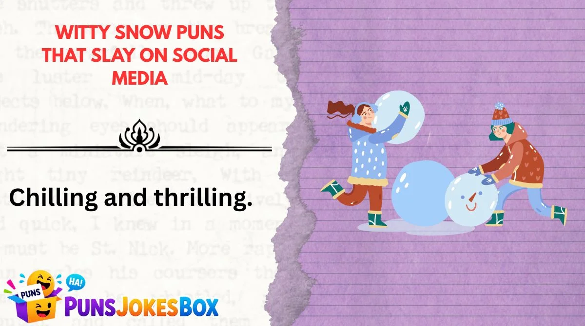 Witty Snow Puns That Slay on Social Media