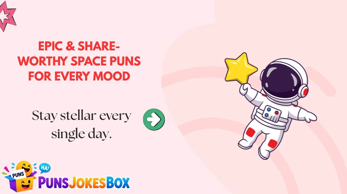 Epic & Share-Worthy Space Puns for Every Mood
