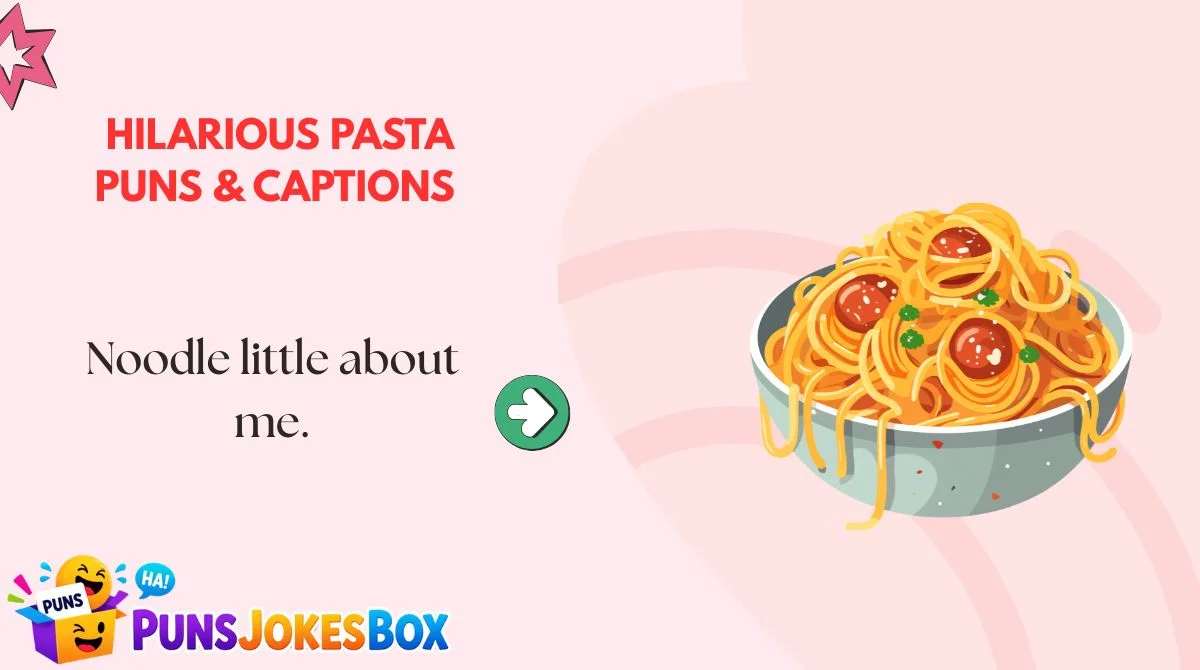 Hilarious Pasta Puns & Captions 