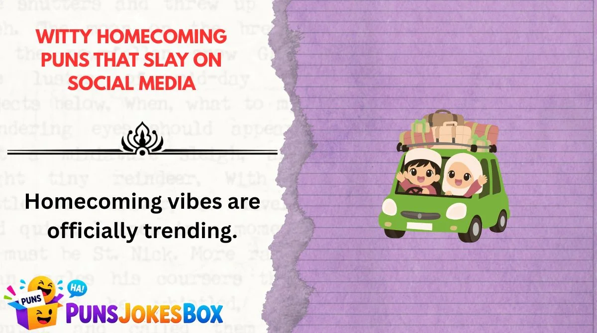 Witty Homecoming Puns That Slay on Social Media