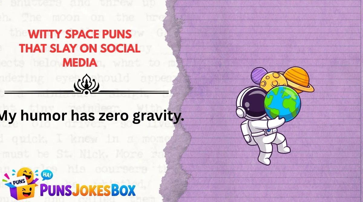 Witty Space Puns That Slay on Social Media