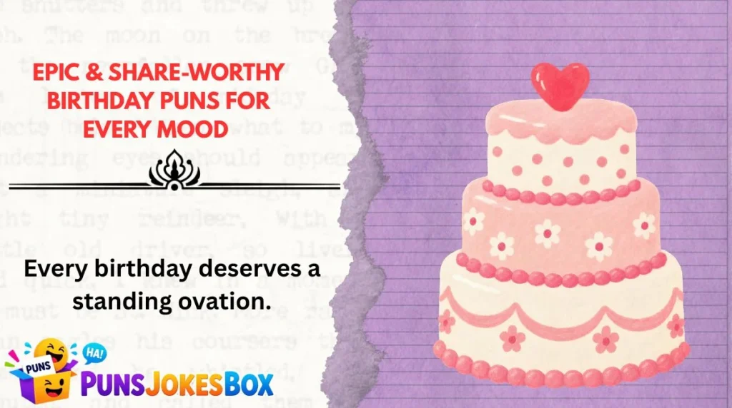 Epic & Share-Worthy Birthday Puns for Every Mood 
