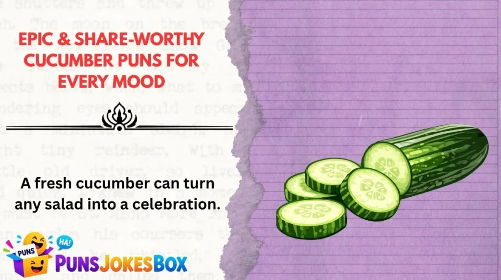 Epic & Share-Worthy Cucumber Puns for Every Mood