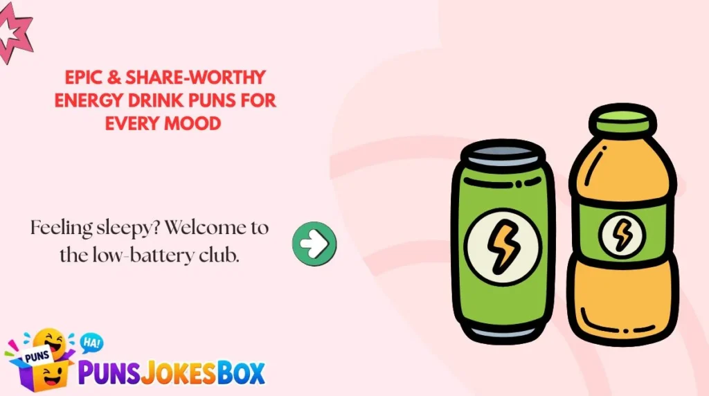 Epic & Share-Worthy Energy Drink Puns for Every Mood