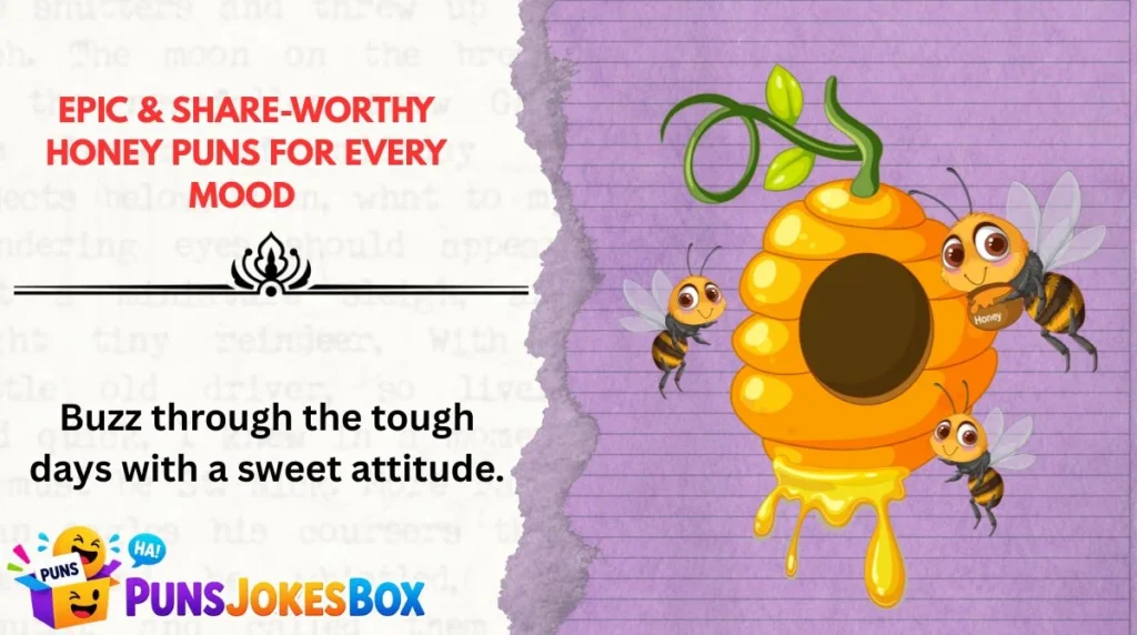 Epic & Share-Worthy Honey Puns for Every Mood
