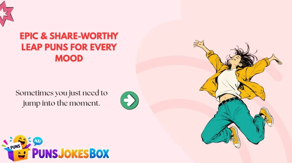 Epic & Share-Worthy Leap Puns for Every Mood