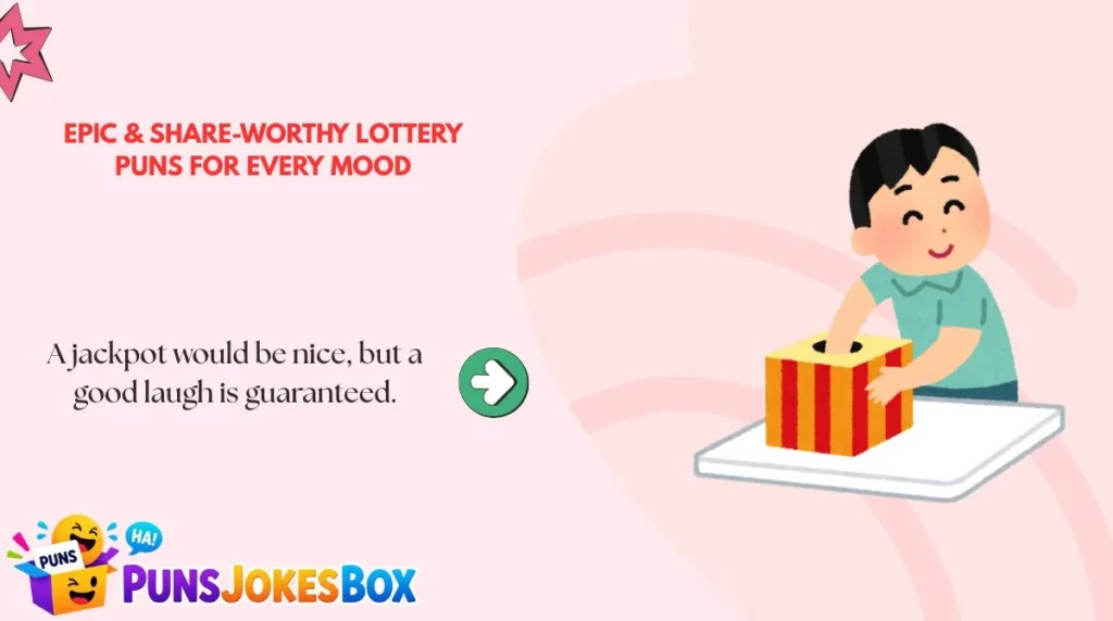 Epic & Share-Worthy Lottery Puns for Every Mood