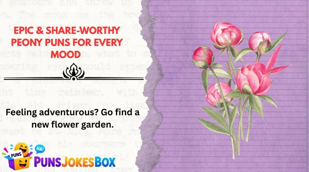 Epic & Share-Worthy Peony Puns for Every Mood 