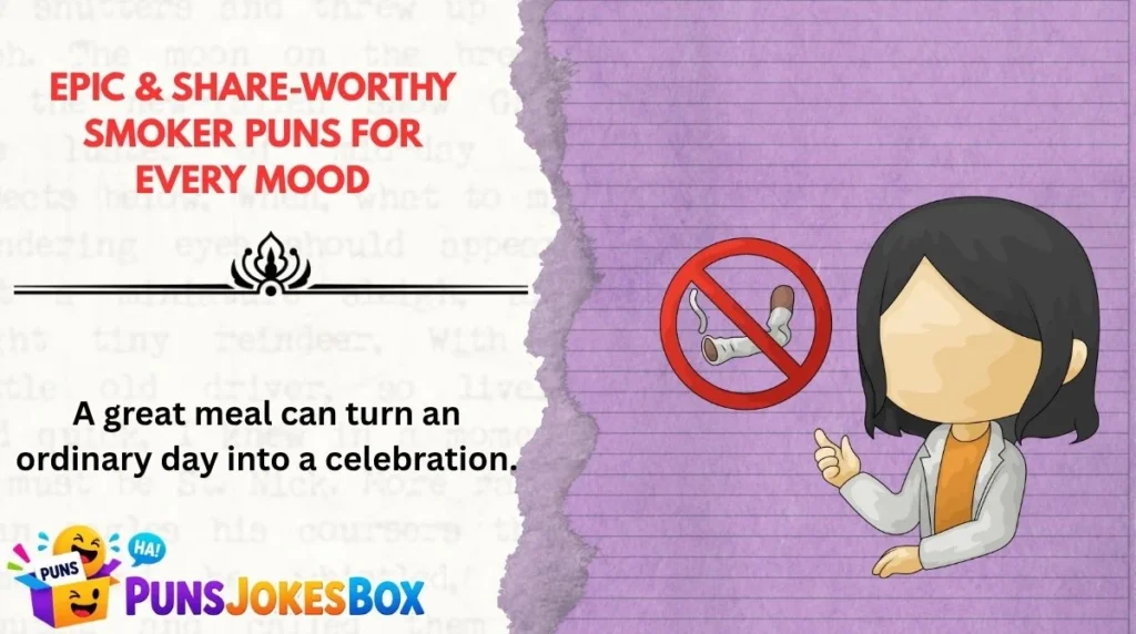 Epic & Share-Worthy Smoker Puns for Every Mood