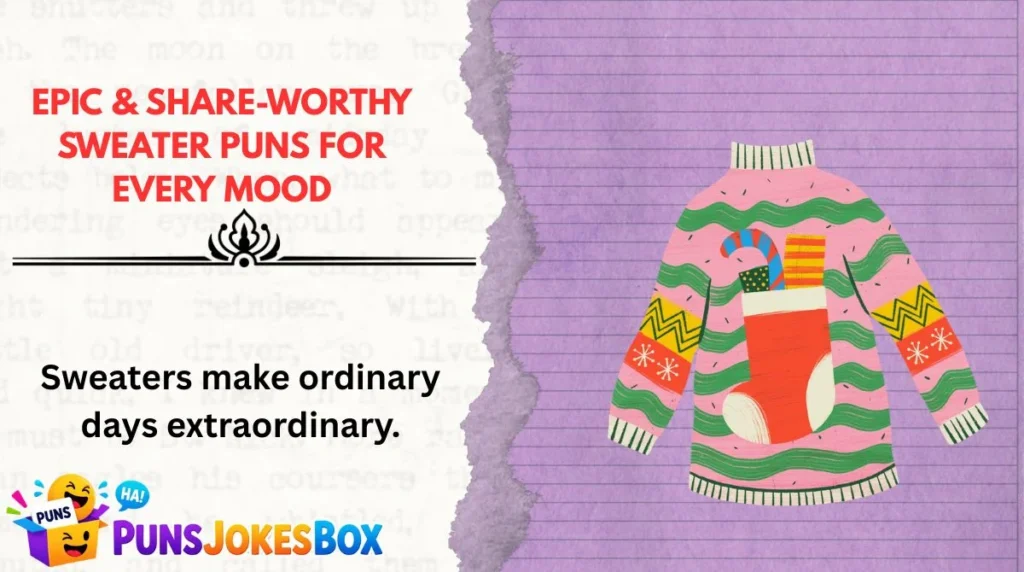 Epic & Share-Worthy Sweater Puns for Every Mood