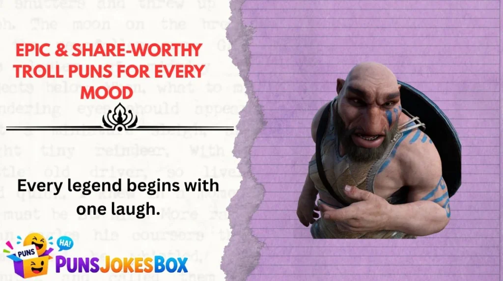 Epic & Share-Worthy Troll Puns for Every Mood