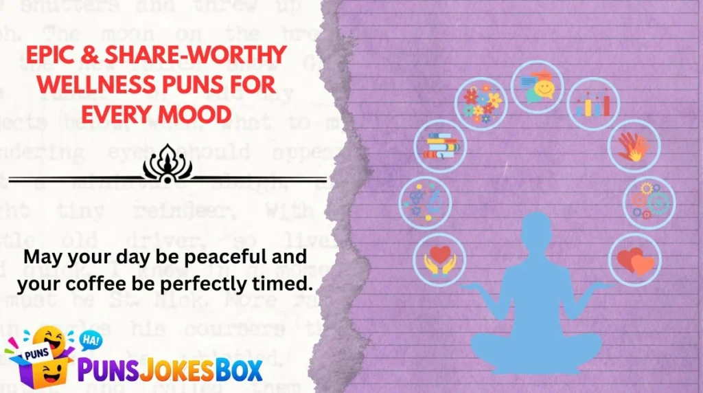 Epic & Share-Worthy Wellness Puns for Every Mood