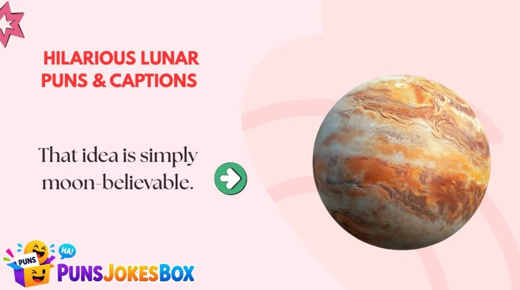 Hilarious Lunar Puns & Captions 