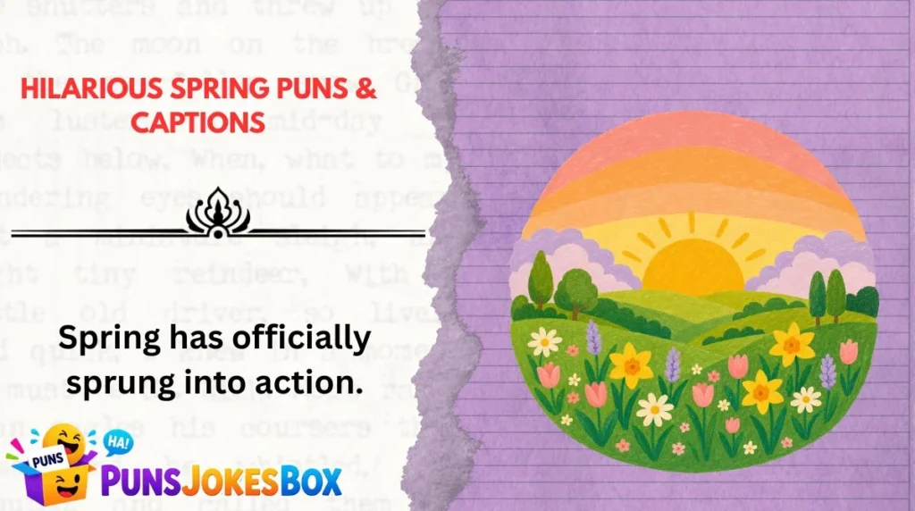 Hilarious Spring Puns & Captions