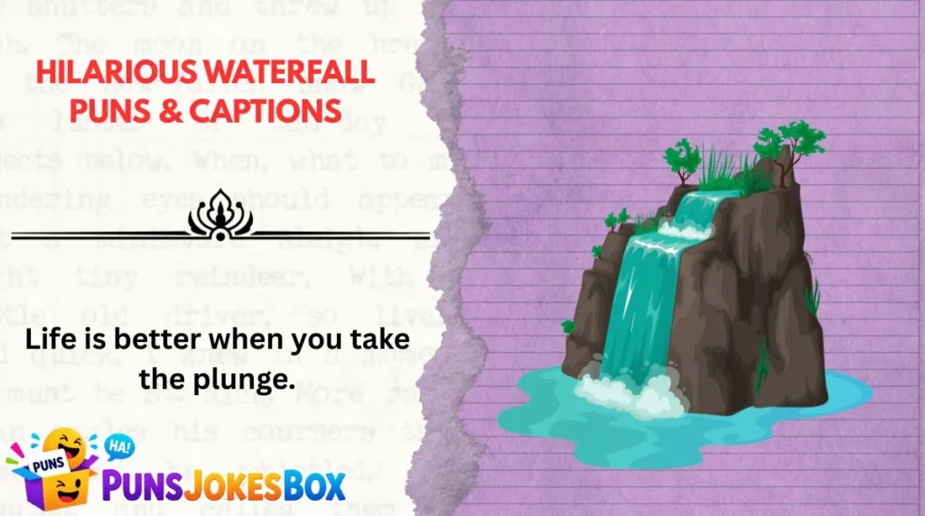 Hilarious Waterfall Puns & Captions