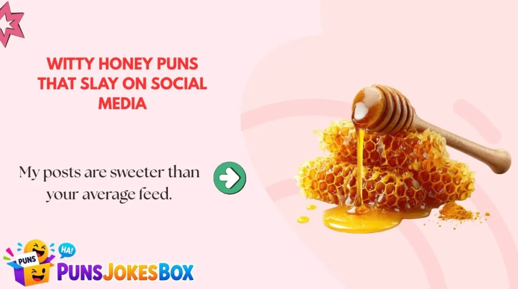 Witty Honey Puns That Slay on Social Media