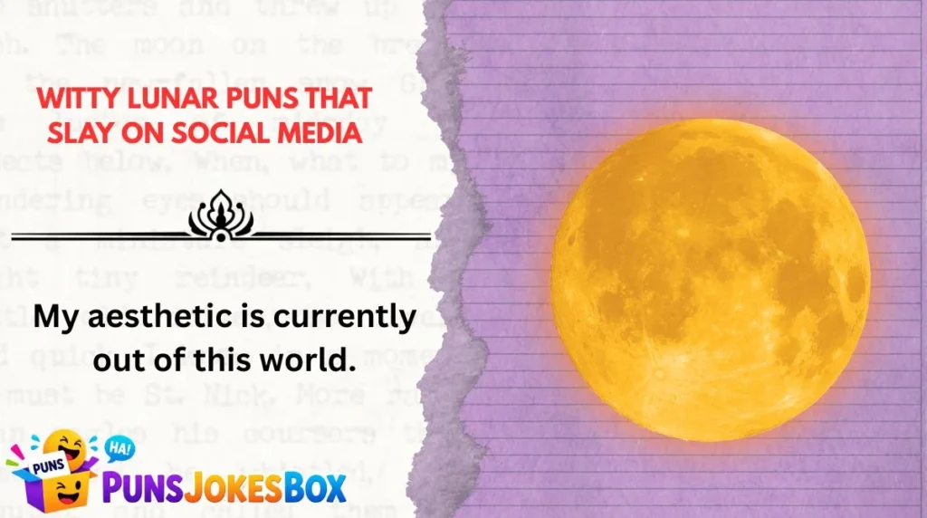 Witty Lunar Puns That Slay on Social Media