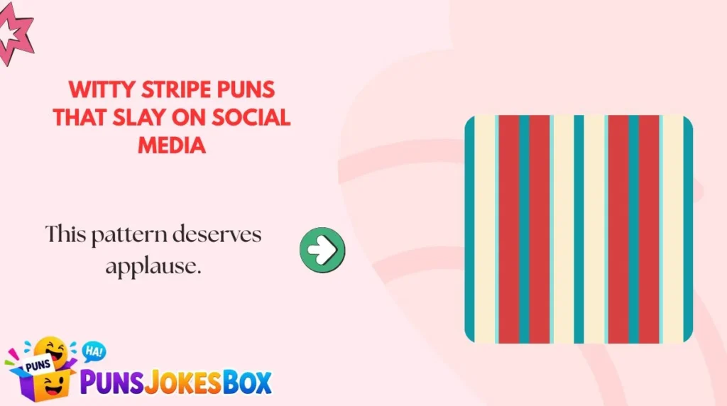 Witty Stripe Puns That Slay on Social Media